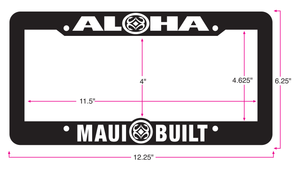 Maui Built Aloha License Plate Frame